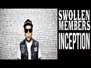 Video: SWOLLEN MEMBERS - INCEPTION
